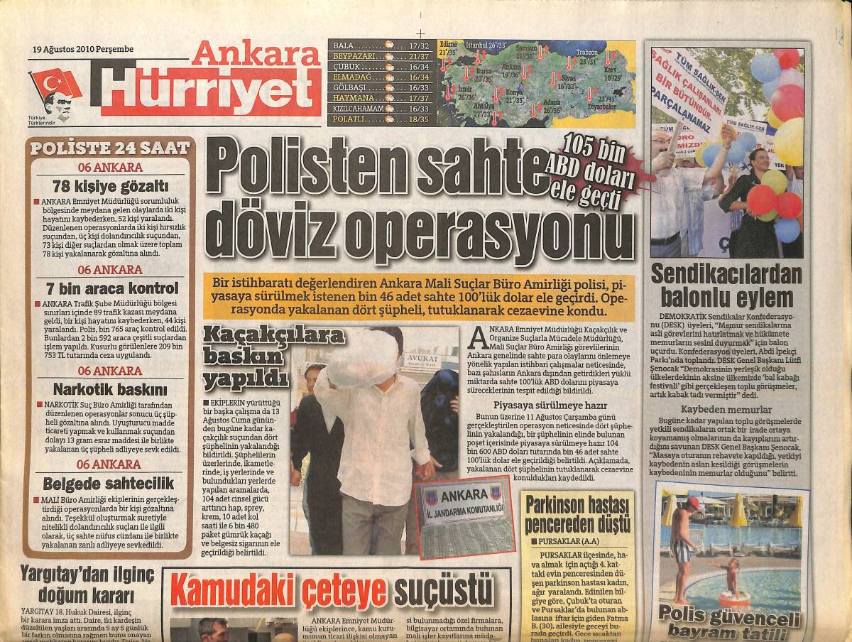 Hürriyet Gazetesi Ankara Eki 19 Ağustos 2010 - Polisten Sahte Döviz Operasyonu! - Sendikacılardan Balonlu Eylem! GZ137863 - 1
