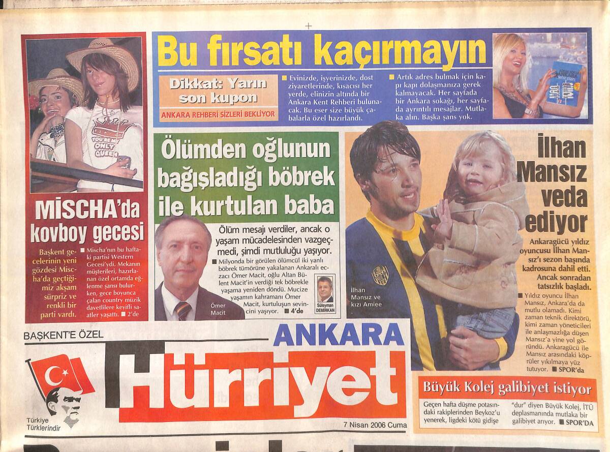 Hürriyet Gazetesi Ankara Eki 7 Nisan 2006 - İlhan Mansız Veda Ediyor - Veritabanlı Simitçimiz - Mischa'da Sürpriz Gece GZ137957 - 1