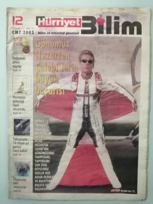 Hürriyet Gazetesi Bilim Eki 12 Temmuz 2003 Günümüz Hezarfen Çelebilerin Büyük Başarısı -GZ33079 - 1