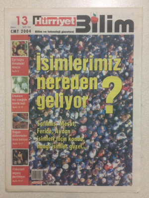Hürriyet Gazetesi Bilim Eki 13 Kasım 2004 - İsimlerimiz Nereden Geliyor? GZ23820 - 1