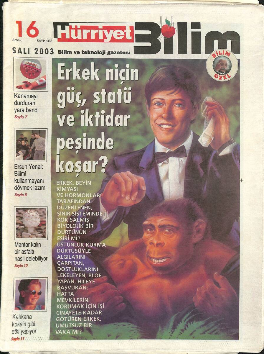 Hürriyet Gazetesi Bilim Eki 16 Aralık 2003 - Erkek Niçin Güç Statü ve İktidar Peşinde Koşar GZ3835 - 1
