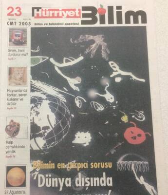 Hürriyet Gazetesi Bilim Eki 23 Ağustos 2003 - Dünya Dışında Yaşam Var mı? GZ47885 - 1