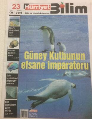 Hürriyet Gazetesi Bilim Eki 23 Nisan 2005 - Güney Kutbunun Efsane İmparatoru GZ47050 - 1