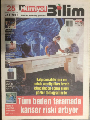 Hürriyet Gazetesi Bilim Eki 25 Haziran 2005 - Tüm Beden Taramada Kanser Riski Artıyor GZ23000 - 1