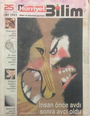 Hürriyet Gazetesi Bilim Eki 25 Mayıs 2002 - İnsan Önce Avdı Sonra Avcı Oldu GZ34228 - 1