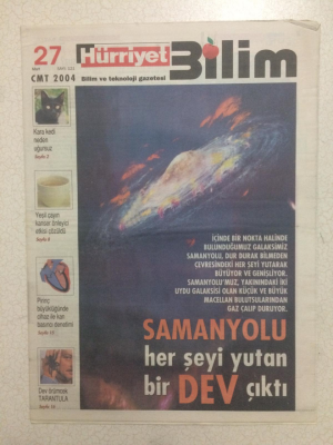 Hürriyet Gazetesi Bilim Eki 27 Mart 2004 - Samanyolu Her Şeyi Yutan Bir Dev Çıktı GZ23808 - 1
