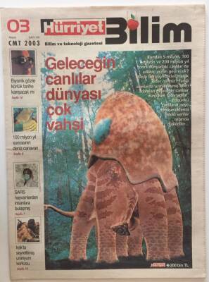 Hürriyet Gazetesi Bilim Eki 3 Mayıs 2003 - Geleceğin Canlılar Dünyası Çok Vahşi GZ22135 - 1
