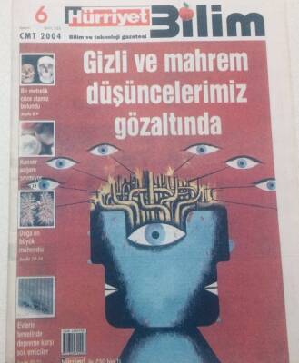 Hürriyet Gazetesi Bilim Eki - 6 Kasım 2004 - Gizli Ve Mahrem Düşüncelerimiz Gözaltında GZ46680 - 1