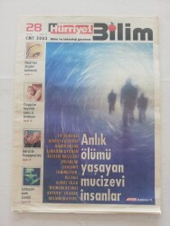 Hürriyet Gazetesi Bilim ve Teknoloji Eki 28 Haziran 2003 -Anlık Ölüm Yaşayan Mucizevi İnsanlar - GZ45886 - 1