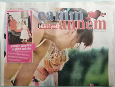 Hürriyet Gazetesi Canım Annem Eki 11 Mayıs 2012 Kariyerleri Annelikle Değişen Kadınlar -GZ44393 - 1