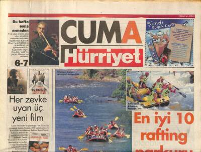 Hürriyet Gazetesi Cuma Eki 11 Haziran 2004 - En İyi 10 Rafting Parkuru, Her Zevke Uyan Üç Yeni Film GZ97346 - 1