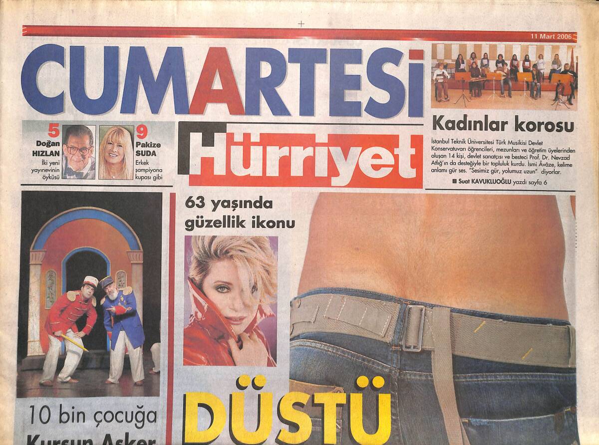 Hürriyet Gazetesi Cumartesi Eki 11 Mart 2006 - 63 Yaşında Güzellik İkonu - Aileye Özel Doğum Klibi Çekiyor - Nilüfer Şans Dağıtıyor GZ137925 - 1