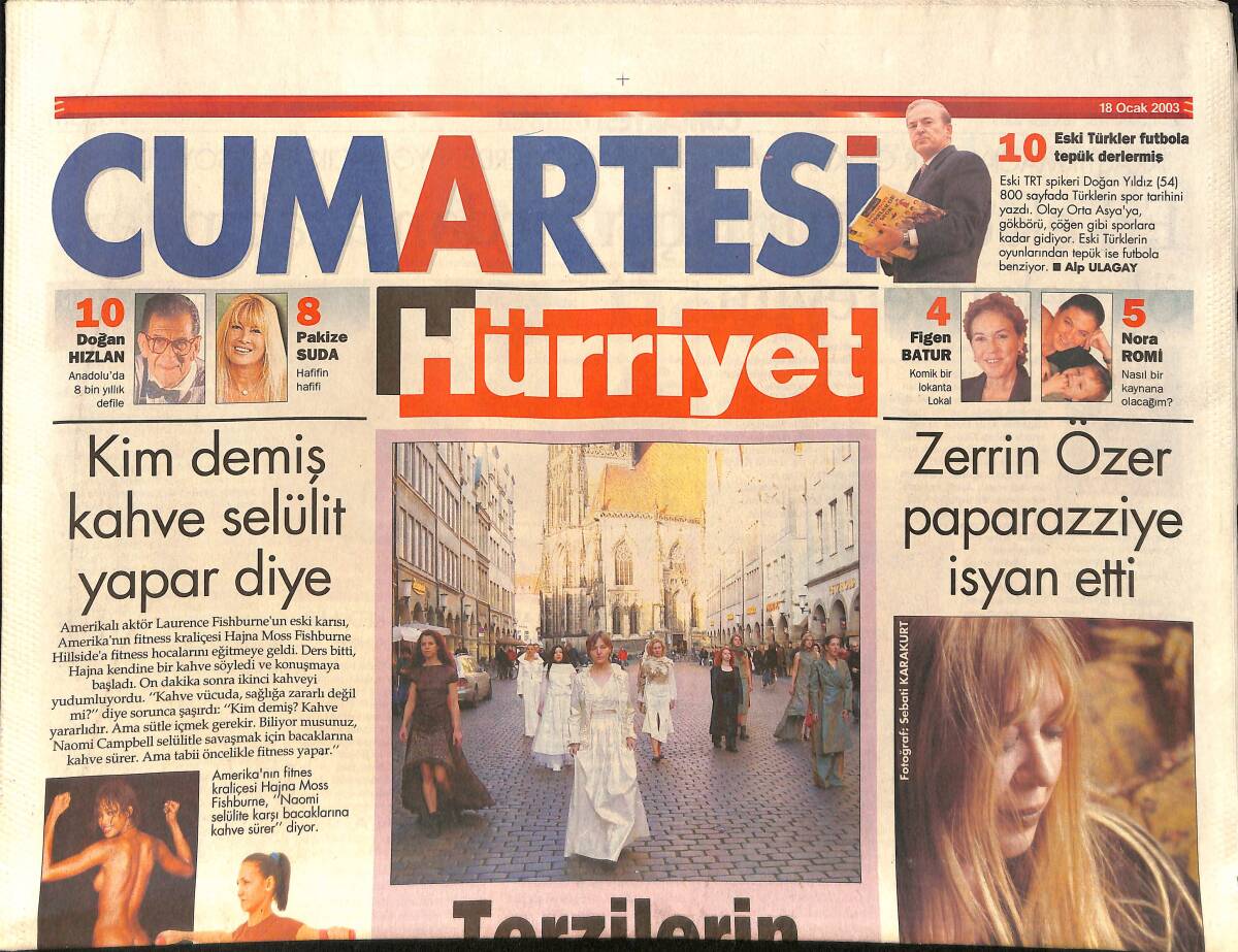 Hürriyet Gazetesi Cumartesi Eki 18 Ocak 2003 - Ali , Kınalı Kar'a Dönüyor - Zerrin Özer Paparazziye İsyan Etti GZ157640 - 1