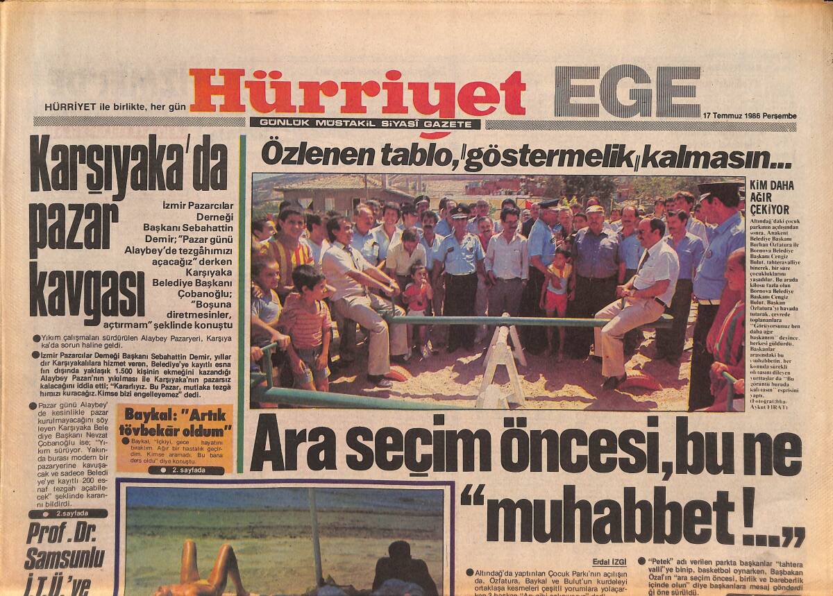 Hürriyet Gazetesi Ege Eki 17 Temmuz 1986 - Kaya Erdem'in Bir Ayağı İzmir'de - Karşıyaka'da Pazar Kavgası GZ135036 - 1
