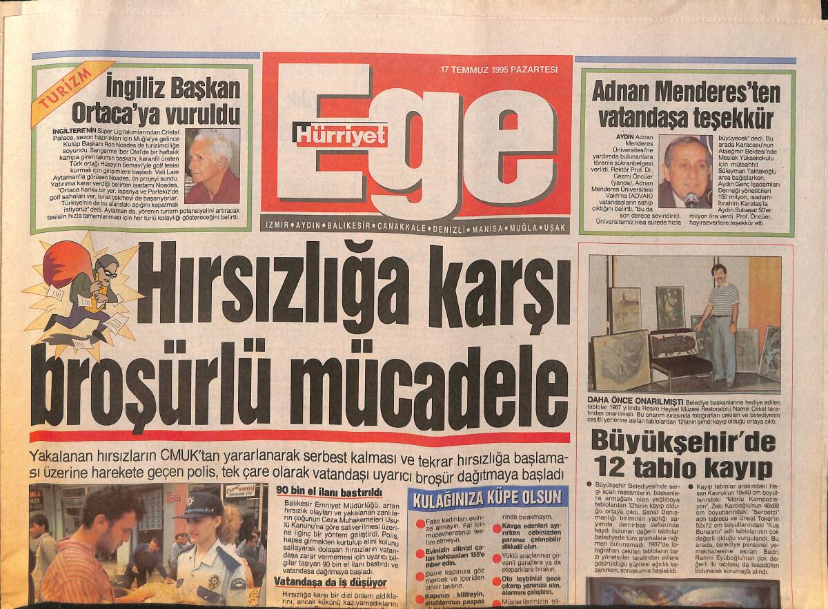 Hürriyet Gazetesi Ege Eki 17 Temmuz 1995 - İngiliz Başkan Ortaca'ya Vuruldu - Öğretmen Adayı Tayin Bekliyor GZ153604 - 1