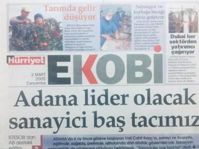 Hürriyet Gazetesi Ekobi Eki 2 Mart 2005 - Adana Lider Olacak Sanayici Baş Tacımız GZ42279 - 1