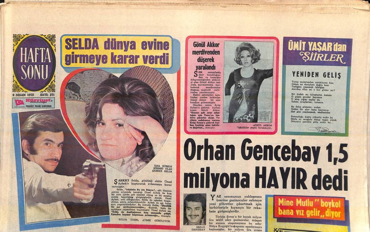 Hürriyet Gazetesi Hafta Sonu Eki 9 Nisan 1972 - Orhan Gencebay 1.5 Milyona Hayır Dedi - Türkan Şoray Fransızlarla Film Çevirecek GZ156787 - 1