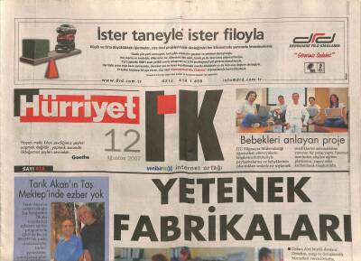Hürriyet Gazetesi I.K. Eki 12 Ağustos 2007 - Tarık Akanın Taş Mektepinde Ezber Yok GZ116494 - 1