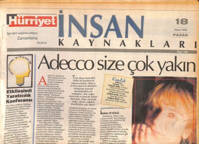 Hürriyet Gazetesi İnsan Kaynakları Eki 18 Nisan 1999 - Adecco Size Çok Yakın - YÖSİDAdan Katılımcı Platform Modeli GZ109474 - 1
