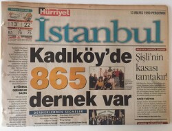 Hürriyet Gazetesi İstanbul Eki 13 Mayıs 1999 - Kadıköyde 865 Dernek Var ,En Örgütlü İlçe GZ13712 - 1