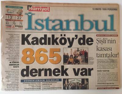 Hürriyet Gazetesi İstanbul Eki 13 Mayıs 1999 - Kadıköyde 865 Dernek Var ,En Örgütlü İlçe GZ13712 - 1