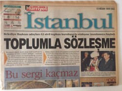 Hürriyet Gazetesi İstanbul Eki 13 Nisan 1999 - Belediye Başkan Adayları 63 Sivil Toplum Kuruluşuyla Sözleşme İmzaladı GZ13707 - 1
