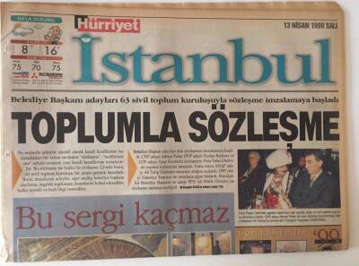 Hürriyet Gazetesi İstanbul Eki 13 Nisan 1999 - Belediye Başkan Adayları 63 Sivil Toplum Kuruluşuyla Sözleşme İmzaladı GZ13707 - 1