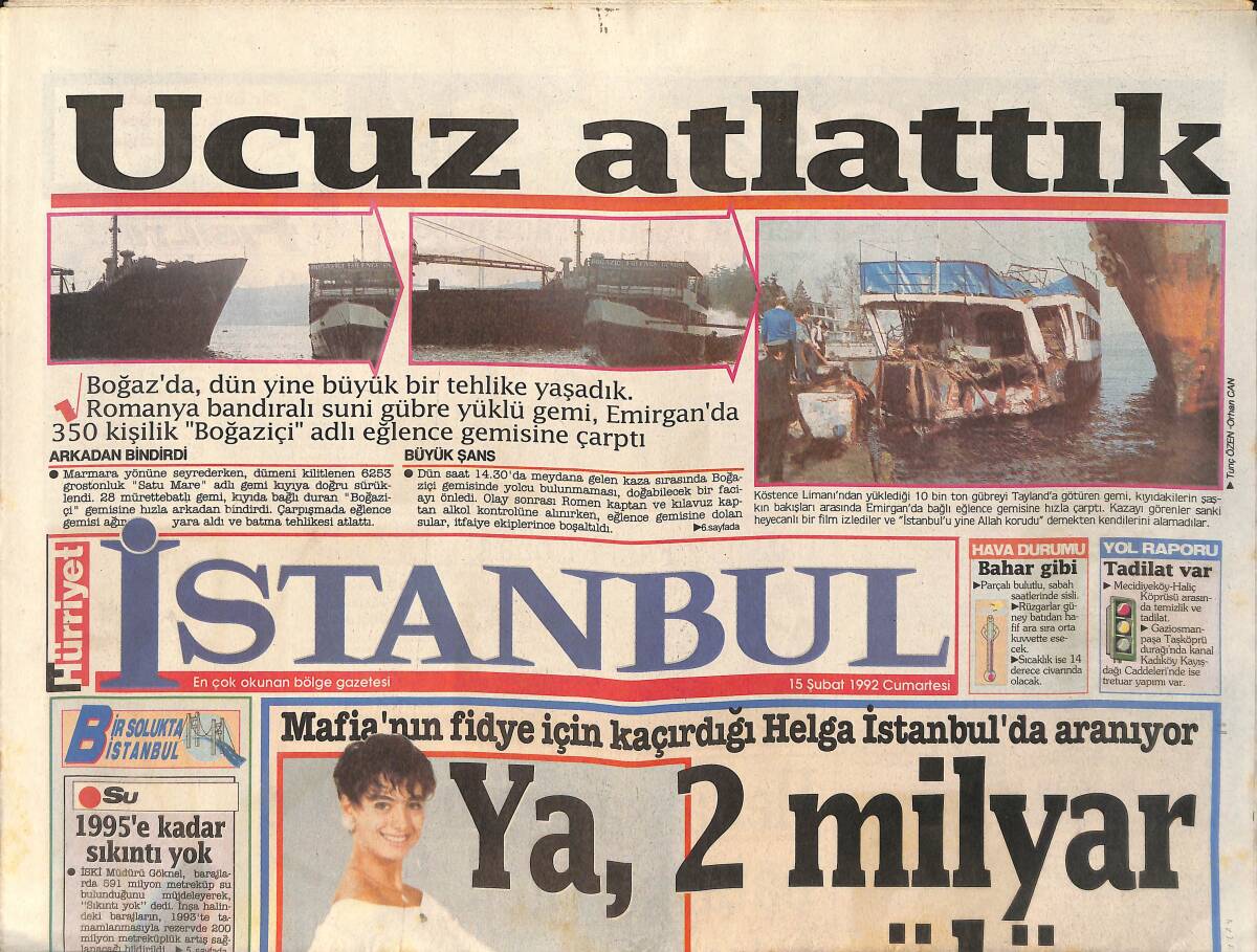 Hürriyet Gazetesi İstanbul Eki 15 Şubat 1992 - Boğaz'da , Dün Yine Büyük Bir Tehlike Yaşadık GZ159291 - 1