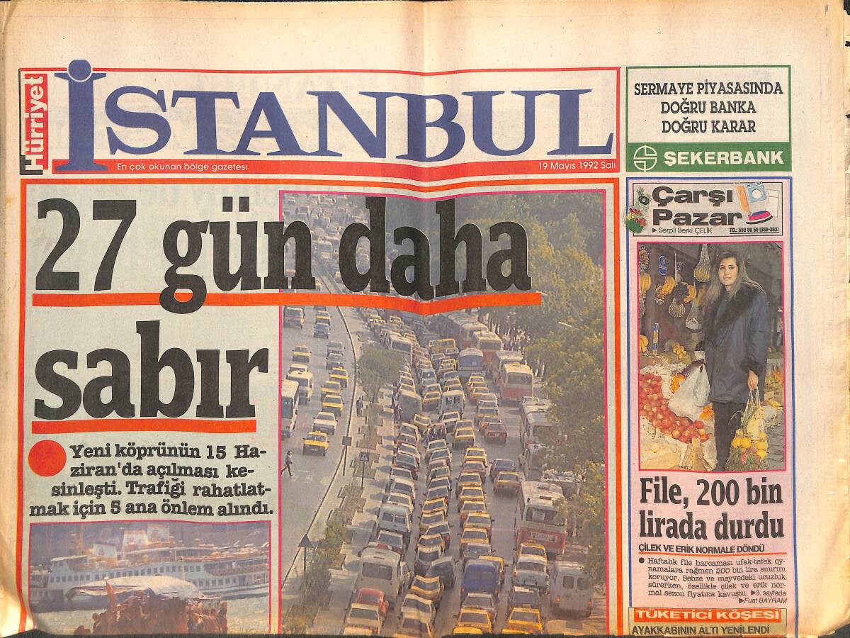Hürriyet Gazetesi İstanbul Eki 19 Mayıs 1992 - Bakırköy'de Transfer Kargaşası - Yeni Köprünün 15 Haziran'da Açılması Kesinleşti GZ144183 - 1