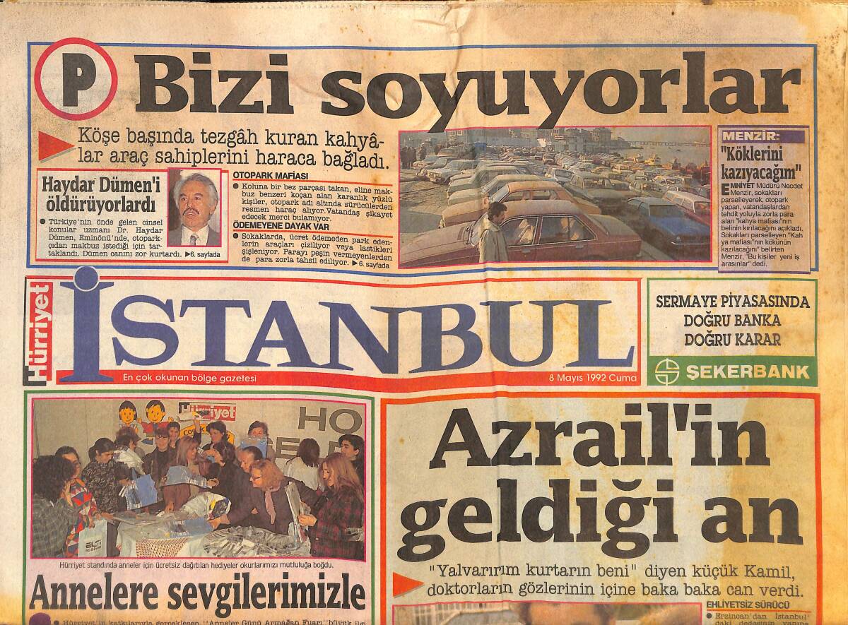 Hürriyet Gazetesi İstanbul Eki 8 Mayıs 1992 - Köşe Başında Tezgâh Kuran Kahyâlar Araç Sahiplerini Haraca Bağladı GZ144186 - 1