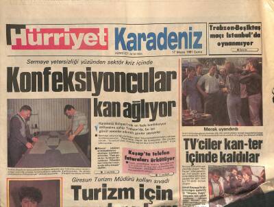 Hürriyet Gazetesi Karadeniz Eki 17 Mayıs 1991 - Devlet Bakanı Çiçek Trabzona Gelemedi - Giresun Turizm Müdürü Kolları Sıvadı GZ123062 - 1