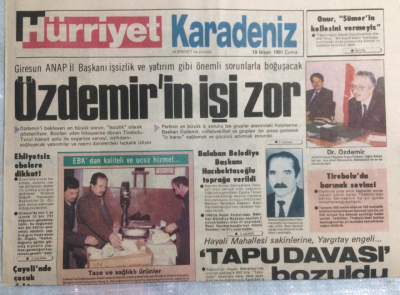 Hürriyet Gazetesi Karadeniz Eki 19 Nisan 1991 - Giresun Anap İl Başkanı Özdemirin İşi Zor GZ21452 - 1