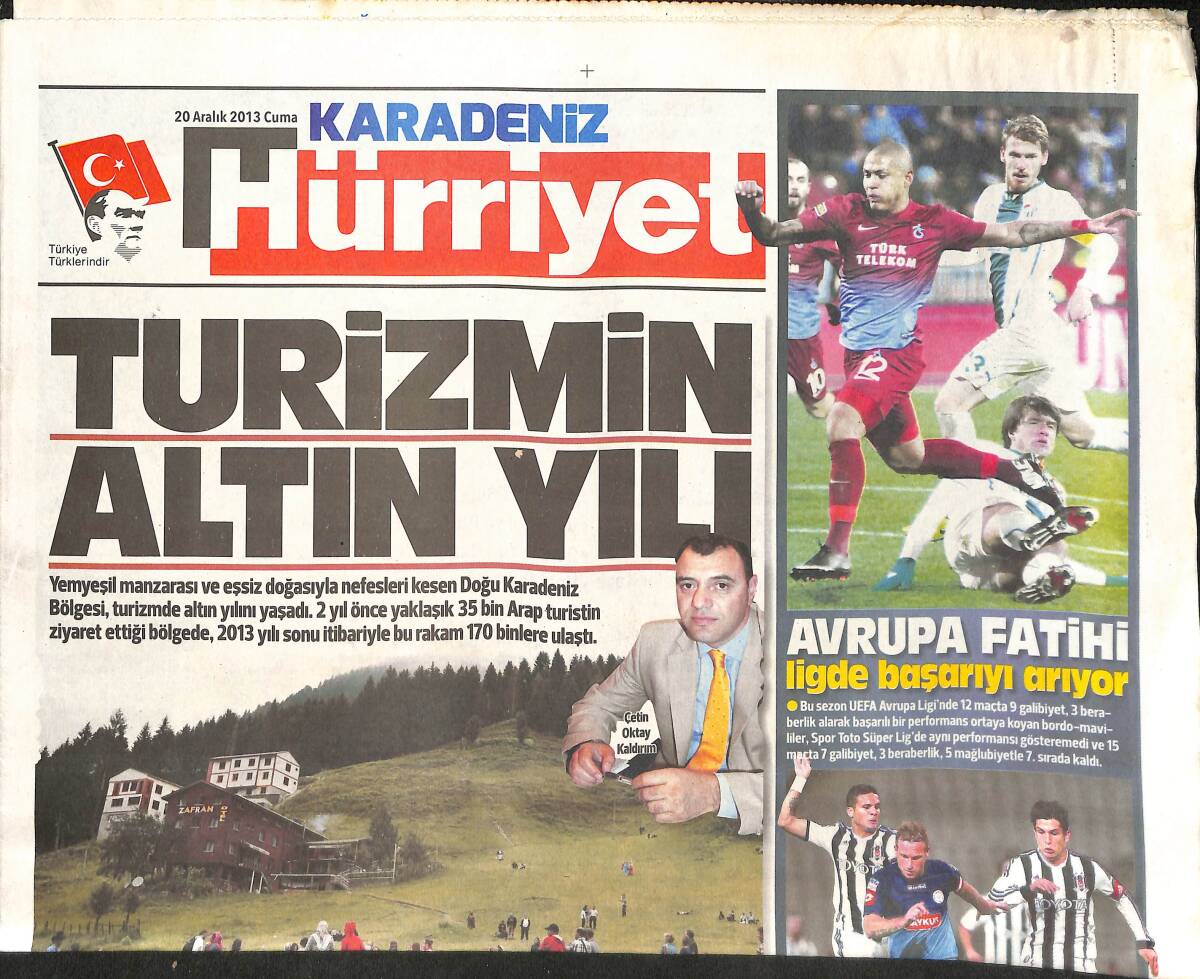 Hürriyet Gazetesi Karadeniz Eki 20 Aralık 2013 - Turizmin Altın Yılı - Avrupa Fatihi Ligde Başarıyı Arıyor GZ137168 - 1