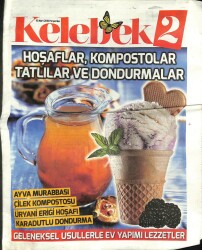 Hürriyet Gazetesi Kelebek 2 Eki 10 Mart 2016 - Geleneksel Usullerle Ev Yapımı Lezzetler GZ100582 - 2