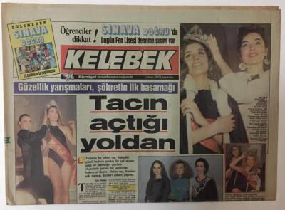 Hürriyet Gazetesi Kelebek Eki 1 Nisan 1987 - Güzellik Yarışmaları , Şöhretin İlk Basamağı Tacın Açtığı Yoldan Meltem Doğanay GZ20026 - 1