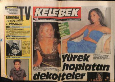 Hürriyet Gazetesi Kelebek Eki 10 Ağustos 1987- Banu Alkan,Nil Ünal Yürek Hoplatan Dekolteler GZ63661 - 1