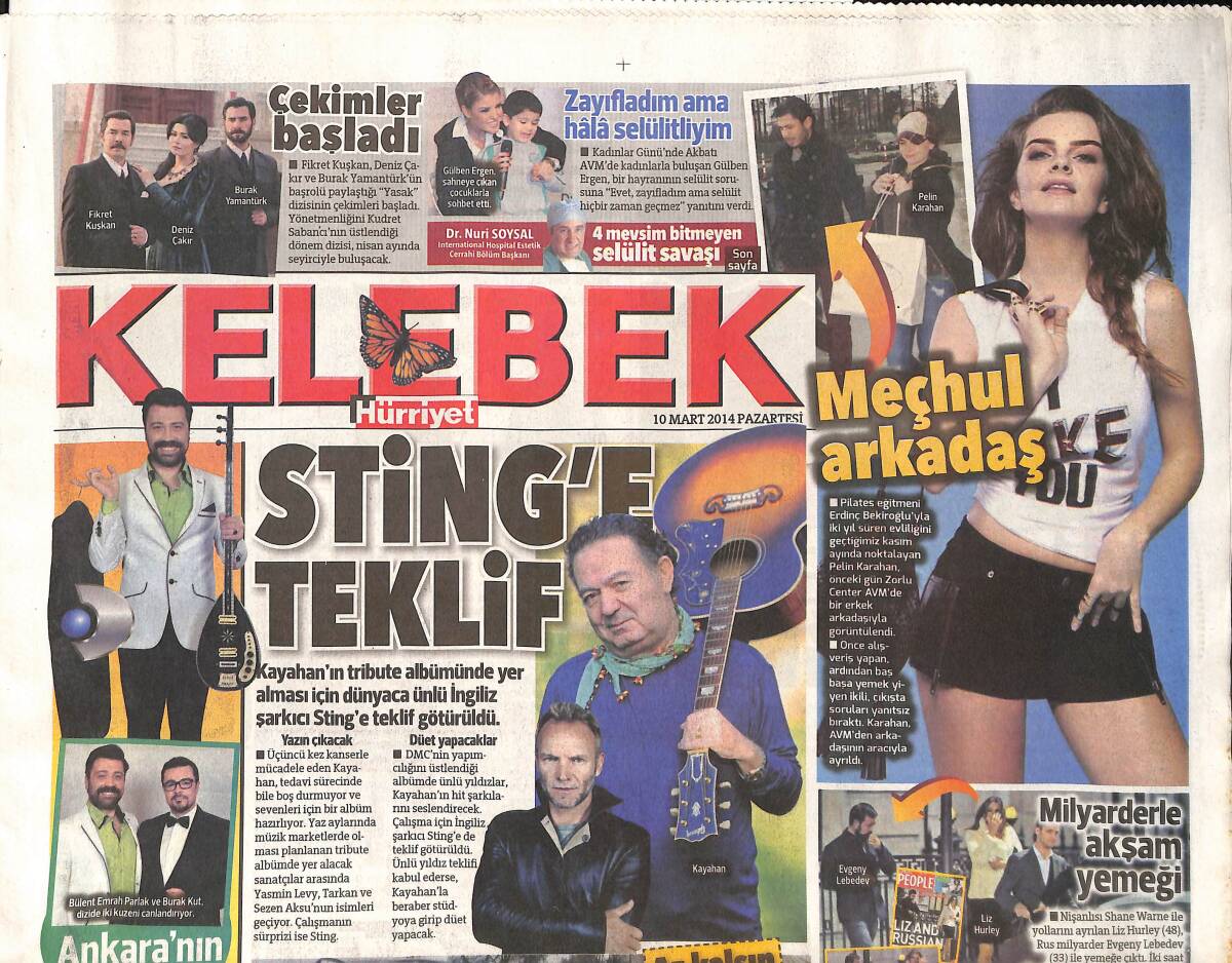 Hürriyet Gazetesi Kelebek Eki 10 Mart 2014 - Kayahan Sting'e Teklif - Pelin Karahan'ın Meçhul Arkadaşı! GZ136664 - 1