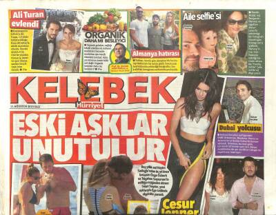 Hürriyet Gazetesi Kelebek Eki 11 Ağustos 2015 - Eski Aşklar Unutulur, Hande Ataizinden Aile Selfiesi GZ99955 - 1
