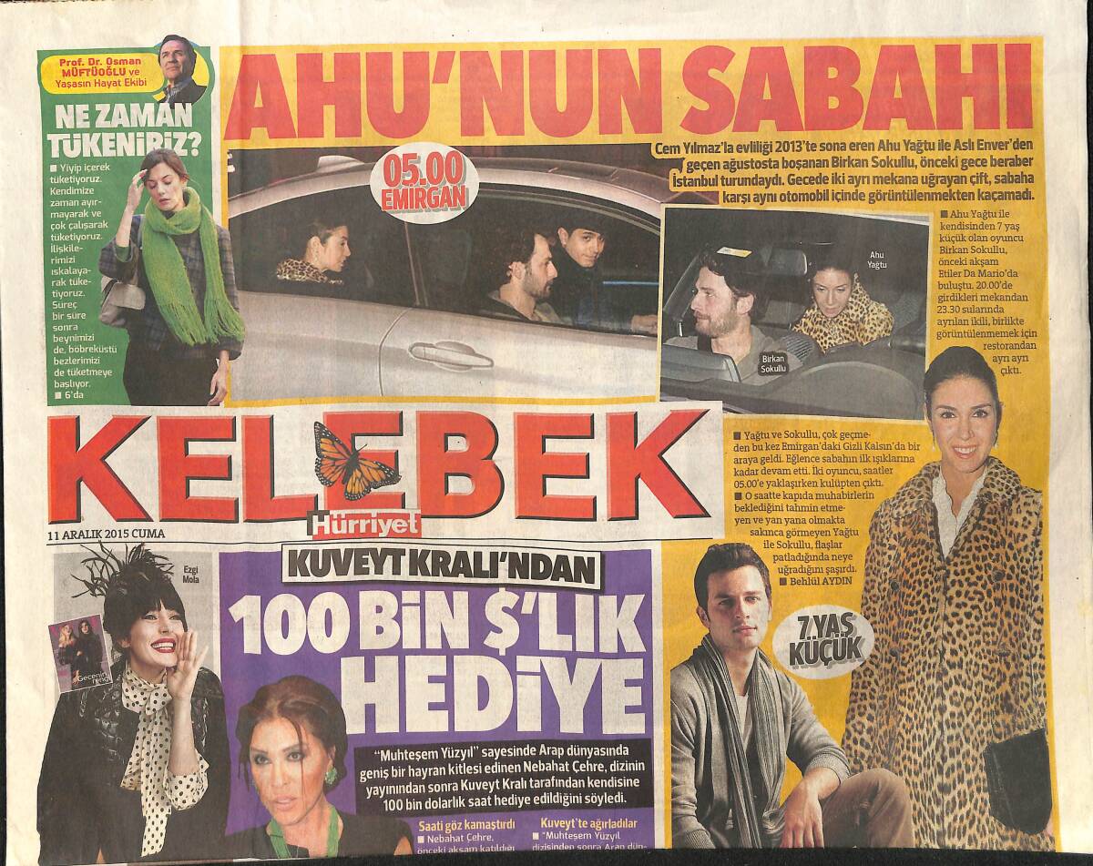 Hürriyet Gazetesi Kelebek Eki 11 Aralık 2015 - Ahu'nun Sabahı - Nebahat Çehre'ye Kuveyt Kralı'ndan 100 Bin Dolarlık Hediye GZ155071 - 1