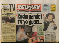 Hürriyet Gazetesi Kelebek Eki 11 Haziran 1987- Fatma Girikin Başrolünü Oynadığı Film İkinci Kez Ekranda GZ63737 - 1