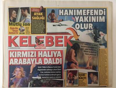 Hürriyet Gazetesi Kelebek Eki 11 Haziran 2013 - Sibel Can Kırmızı Halıyla Arabayla Daldı GZ28282 - 1