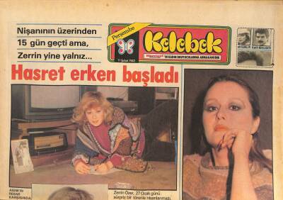 Hürriyet Gazetesi Kelebek Eki 11 Şubat 1982 - Nişanının Üzerinden 15 Gün Geçti Ama , Zerrin Özer Yine Yalnız... GZ126990 - 1