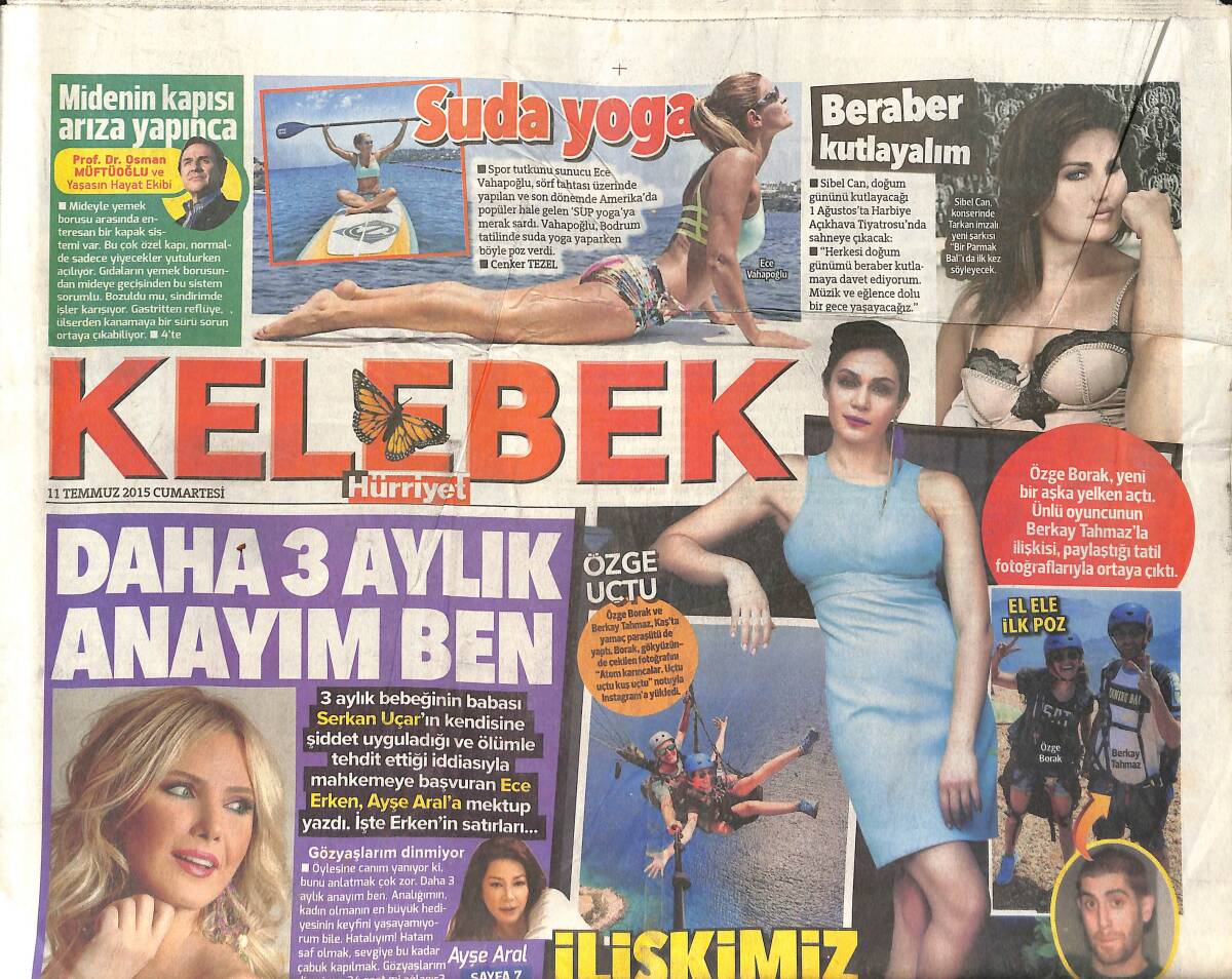 Hürriyet Gazetesi Kelebek Eki 11 Temmuz 2015 - Sibel Can Doğum Gününde Harbiye'de - Gökhan Özen: Bayram'dan Sonra Piyasada GZ155062 - 1