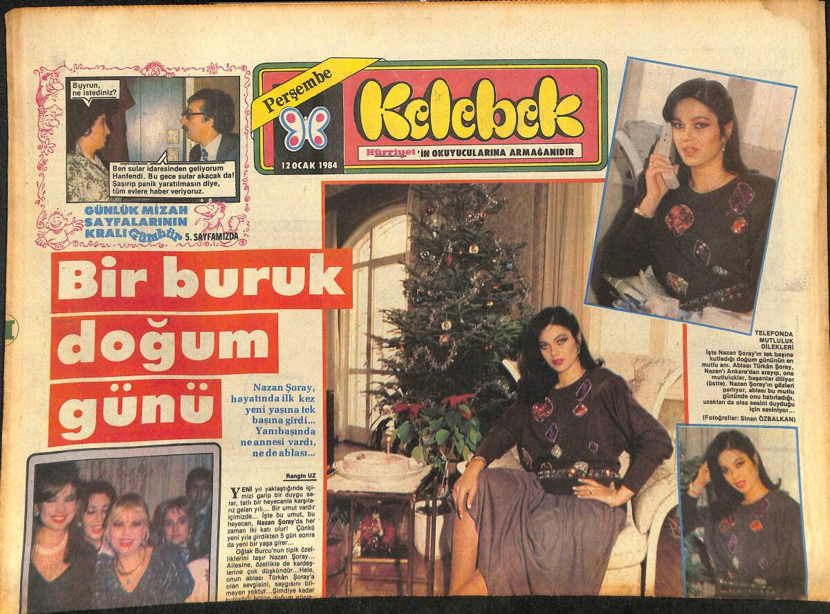 Hürriyet Gazetesi Kelebek Eki 12 Ocak 1984 - Nazan Şoray Hayatında İlk Kez Yeni Yaşına Tek Başına Girdi GZ147344 - 1