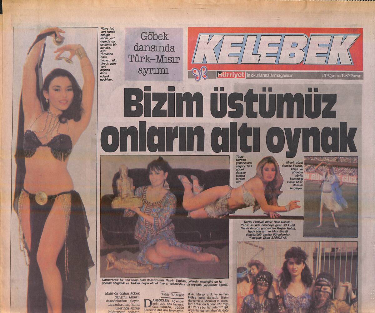 Hürriyet Gazetesi Kelebek Eki 13 Ağustos 1989 - Göbek Dansında Türk-Mısır Ayrımı - Anadolu Üniversitesi Folklorcularının Başarısı GZ156306 - 1