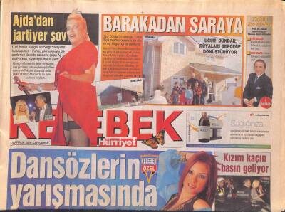 Hürriyet Gazetesi Kelebek Eki 13 Aralık 2006 - Ajda Pekkan Kıyafetiyle Dikkat Çekti - Uğur Dündar Rüyaları Gerçeğe Dönüştürüyor GZ119394 - 1