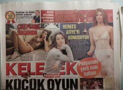 Hürriyet Gazetesi Kelebek Eki 13 Mart 2007 Küçük Oyun Ters Tepti - Herkes Atiyeyi Konuşuyor - GZ44358 - 1
