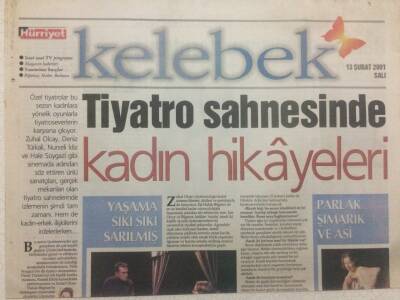 Hürriyet Gazetesi Kelebek Eki 13 Şubat 2001 - Tiyatro Sahnesinde Kadın Hikayeleri GZ50129 - 1