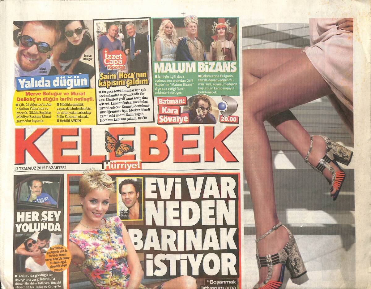 Hürriyet Gazetesi Kelebek Eki 13 Temmuz 2015 - İbrahim Tatlıses: Her Şey Yolunda - Nani Hamburger Yedi Nargile İçti GZ155201 - 1