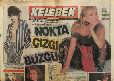 Hürriyet Gazetesi Kelebek Eki 14 Mart 1987 - Nokta, Çizgi, Büzgü Modada Bu Üçlünün Saltanatı Var GZ61937 - 2